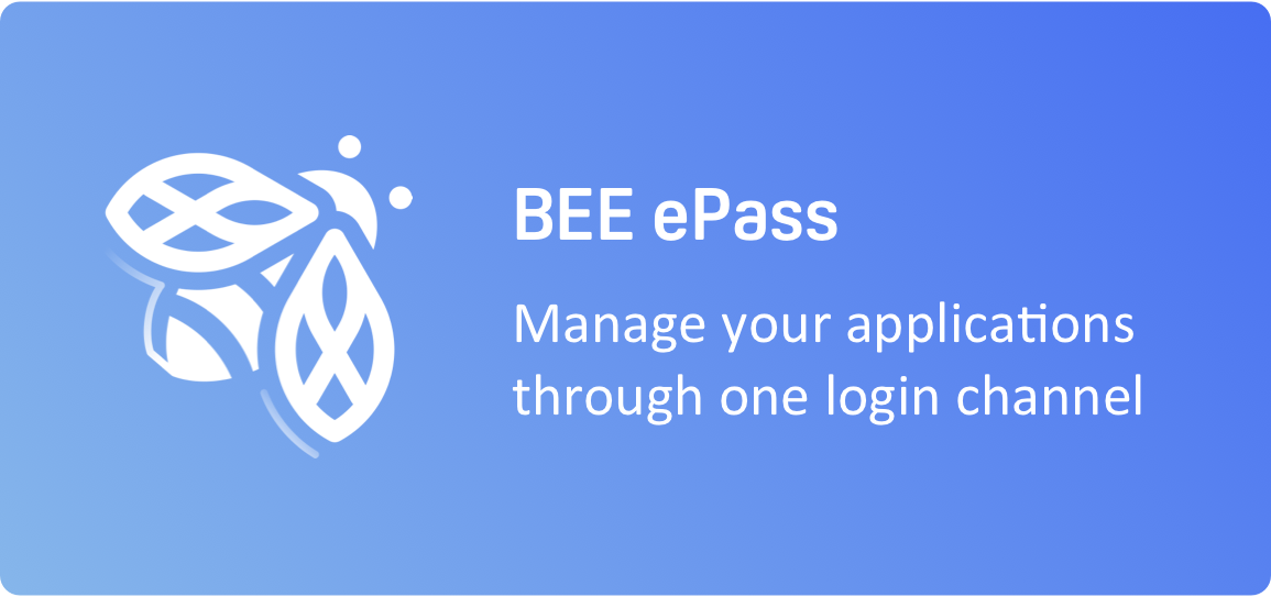 BEE ePass - Manage your applications through one login channel